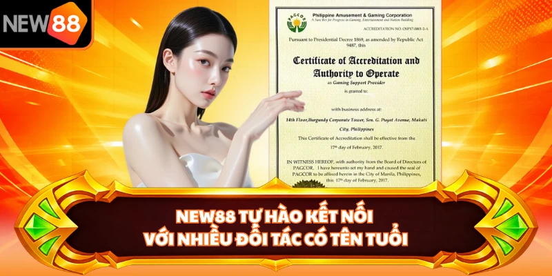 NEW88 tự hào kết nối với nhiều đối tác có tên tuổi