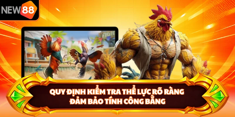 Quy định kiểm tra thể lực rõ ràng đảm bảo tính công bằng